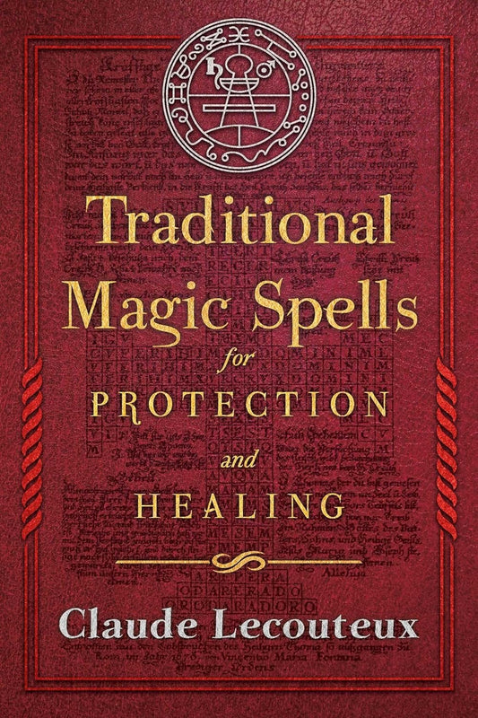 Traditional Magic Spells For Protection and Healing.